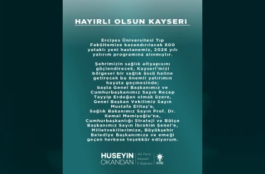 Hüseyin Okandan: "800 yataklı yeni hastanemiz hayırlı olsun" 