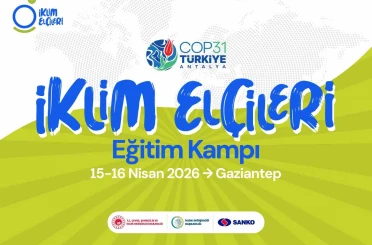 İklim Elçileri Gaziantep’te buluşuyor 