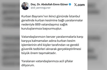 İstanbul İl Sağlık Müdürü Güner: "Kurban kesimine bağlı 869 vatandaşımız sağlık kuruluşlarımıza başvurmuştur" 