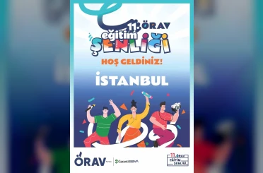 İstanbullu öğretmenler yeni döneme ÖRAV Eğitim Şenliği ile başlangıç yapıyor 