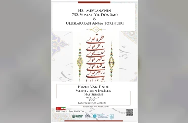 Karatay Belediyesi’nden Hz. Mevlana’nın Vuslat Yıl Dönümüne Özel Mesnevi Hat Sergisi