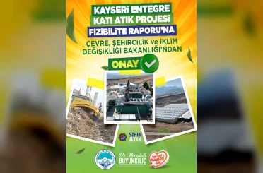 Katı Atık Projesi Fizibilite Raporu onaylandı 