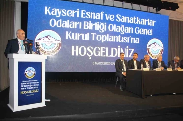 Kayseri Esnaf ve Sanatkarlar Odaları Birliği Genel Kurulu başladı 