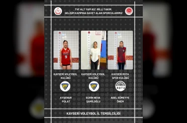 Kayseri’nin genç sultanları milli takım yolunda 
