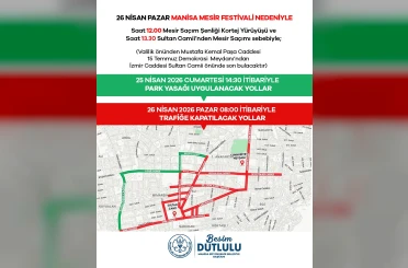Mesir Festivali nedeniyle 25-26 Nisan’da kapanacak yollar açıklandı 