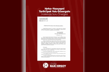 MHP’li Ersoy’dan tarihi İpek Yolu için soru önergesi