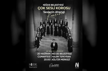 Niğde Belediyesi Çok Sesli Korosu’ndan sanat dolu gece 