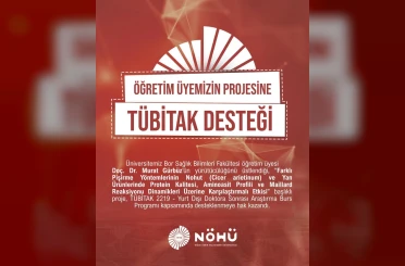NÖHÜ projesi TÜBİTAK tarafından desteklenmeye hak kazandı 