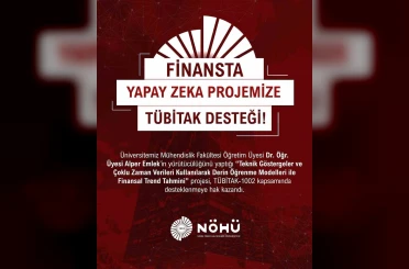 NÖHÜ’nün ’Finansal Trend Tahmini’ projesine TUBİTAK desteği 