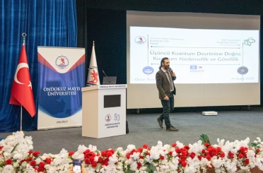 OMÜ’de kuantum bilimi ve teknolojilerinin geleceği konuşuldu 