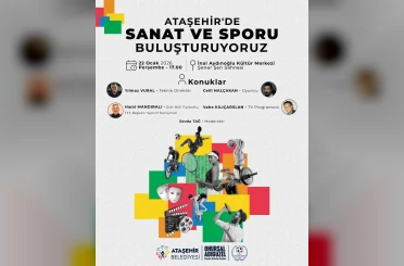 Sanat ve Spor Ataşehir’de buluşuyor 