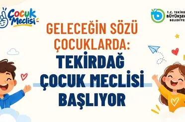 Tekirdağ’da Çocuk Meclisi başvuruları başladı
