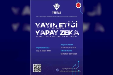 TÜBİTAK desteğiyle "yayın etiği ve yapay zeka" bu eğitimde ele alınacak 