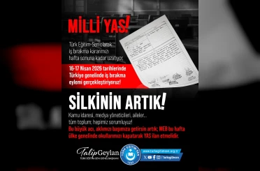 Türk Eğitim-Sen Başkanı Geylan: "Türk Eğitim-Sen olarak aldığımız iş bırakma kararını hafta sonuna kadar uzatıyoruz" 