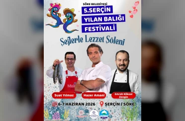 Türkiye’nin Ünlü Şefleri Serçin’de buluşuyor 