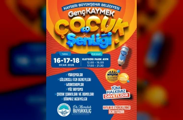 Yarıyıl tatilinde Genç KAYMEK Çocuk Şenliği yapılacak 