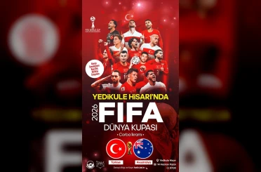 Yedikule Hisarı’nda Dünya Kupası heyecanı 