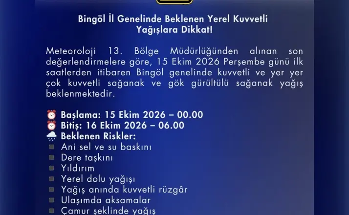 Bingöl için kuvvetli yağış uyarısı

