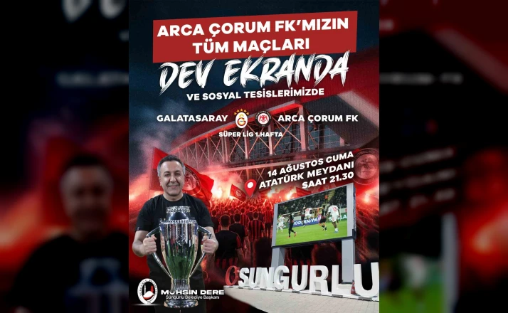 Sungurlu’da Çorum FK’nin maçları dev ekrana taşınacak 