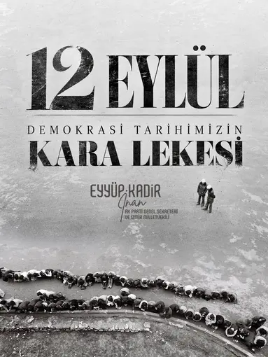 AK Parti Genel Sekreteri İnan: "12 Eylül 1980 darbesinin 46’ncı yılında, ülkemizi baskı karanlığına sürükleyen darbecileri lanetliyorum"
