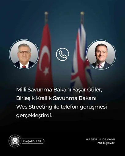 Bakan Güler, İngiliz mevkidaşı ile telefonda görüştü
