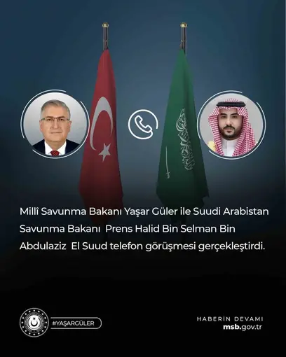 Bakan Güler, Suudi Arabistanlı mevkidaşı ile telefonda görüştü

