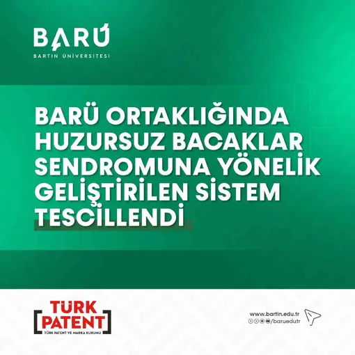 BARÜ ortaklığında huzursuz bacaklar sendromuna yönelik geliştirilen sistem tescillendi

