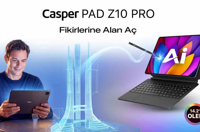 Casper’dan yeni reklam filmi:PAD Z10 Pro tanıtımı
