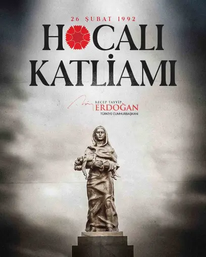 Cumhurbaşkanı Erdoğan: "Hocalı Katliamı’nı asla unutmayacağız"
