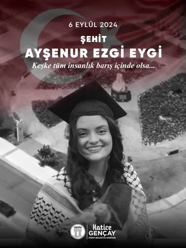 Didim Belediye Başkanı Gençay, Ayşenur Ezgi Eygi’yi unutmadı
