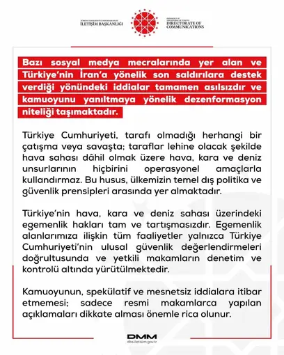 DMM: "Türkiye’nin İran’a yönelik son saldırılara destek verdiği yönündeki iddialar tamamen asılsızdır"
