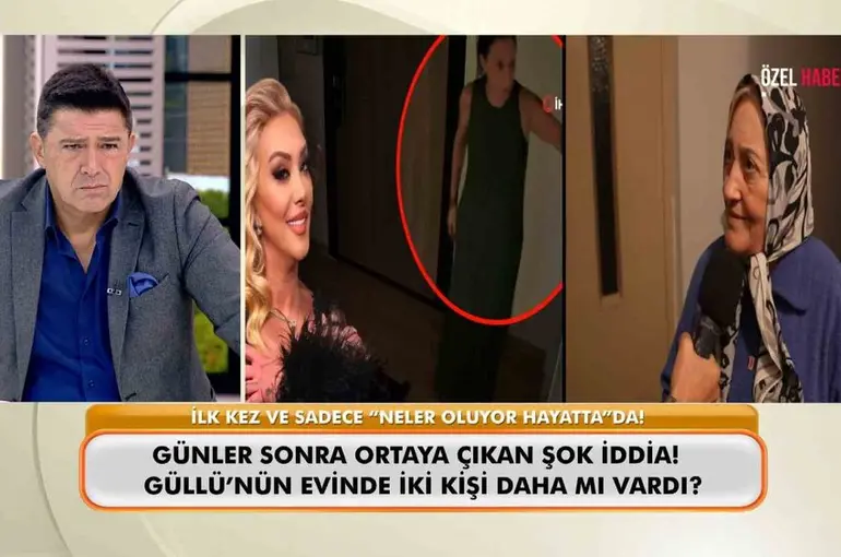 Sanatçı Güllü’nün ölümüne dair yeni detaylar
