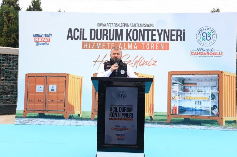 Afetlere karşı güçlü Arnavutköy: 10 adet afet konteyneri hizmete alındı