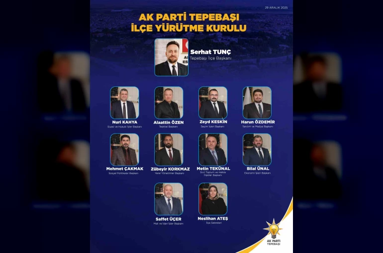 AK Parti Tepebaşı’nda ilçe yönetme kurulu belli oldu