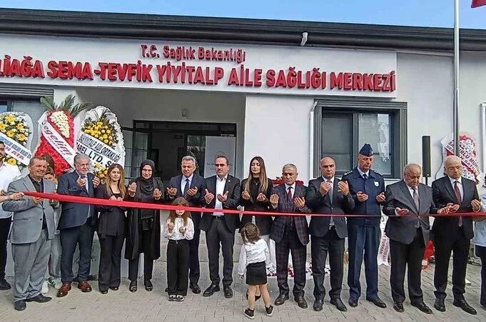Aliağa Sema - Tevfik Yiyitalp Aile Sağlığı Merkezi hizmete açıldı