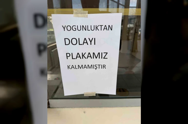 APP plaka yoğunluğundan plakalar tükendi