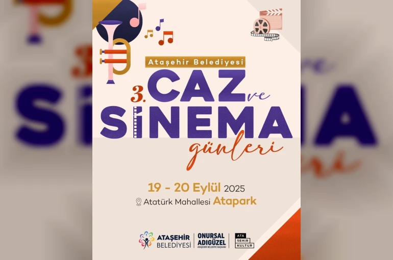 Ataşehir Belediyesi 3’üncü Caz ve Sinema Günleri başlıyor