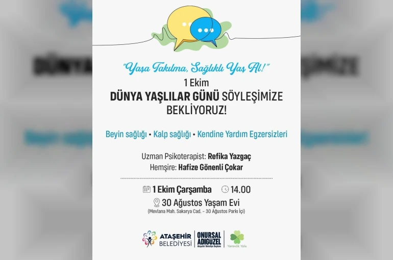 Ataşehir’de Dünya Yaşlılar Günü’nde "Sağlıklı Yaş Alma" söyleşisi 
