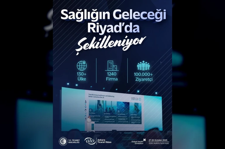 ATO, sağlık sektörünü Riyad’da dünya ile buluşturacak