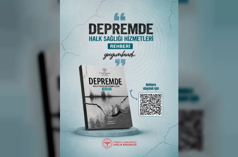 Bakan Memişoğlu: " ‘Depremde Halk Sağlığı Hizmetleri Rehberi’ni yayımladık"