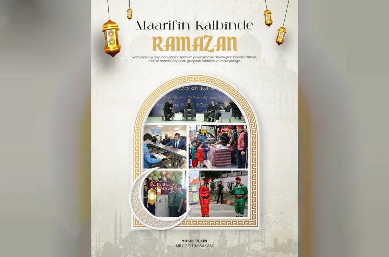Bakan Tekin: "Ramazan ayında okullarda ’Maarifin Kalbinde Ramazan’ temalı etkinlikler düzenlenecek"