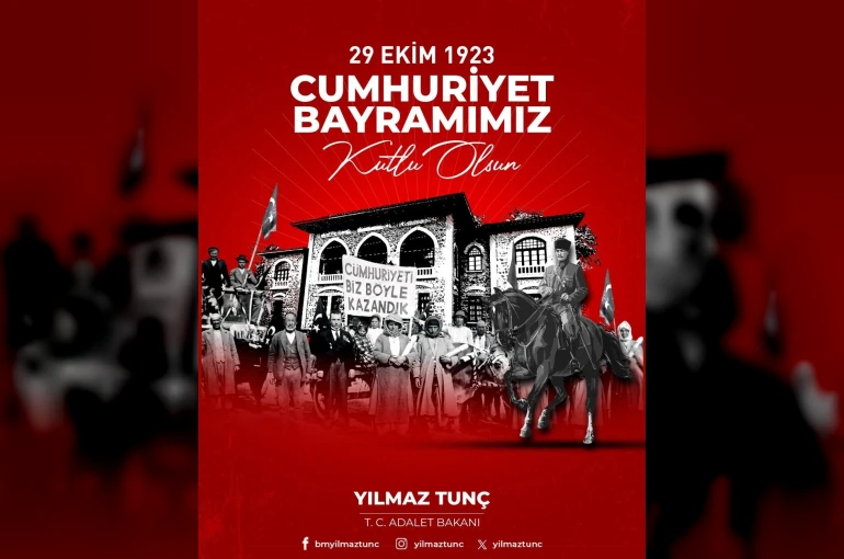 Bakan Tunç’tan 29 Ekim Cumhuriyet Bayramı mesajı