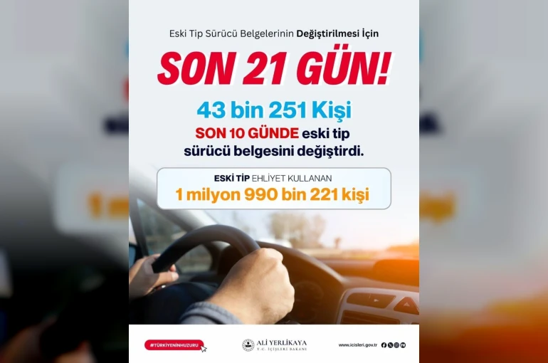 Bakan Yerlikaya: "(Eski tip sürücü belgesi) Son 21 gün, süre uzatılmayacak"