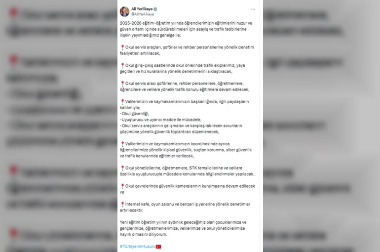 Bakan Yerlikaya’dan, 2025-2026 eğitim öğretim yılı için alınan tedbirlere ilişkin açıklama