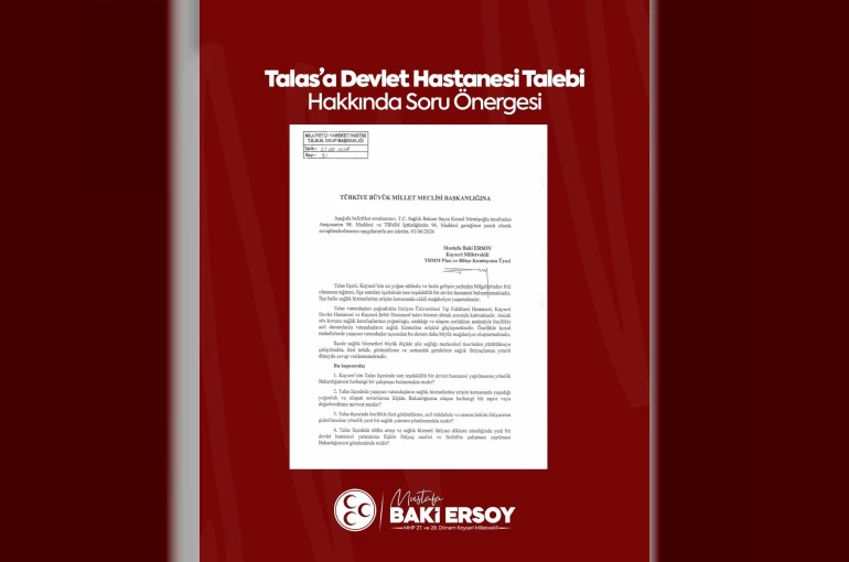 Baki Ersoy, Talas Devlet Hastanesi talebini meclis gündemine taşıdı