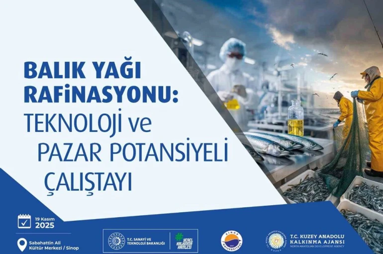 Balık Yağı Rafinasyonu Çalıştayı sektörü Sinop’ta bir araya getiriyor