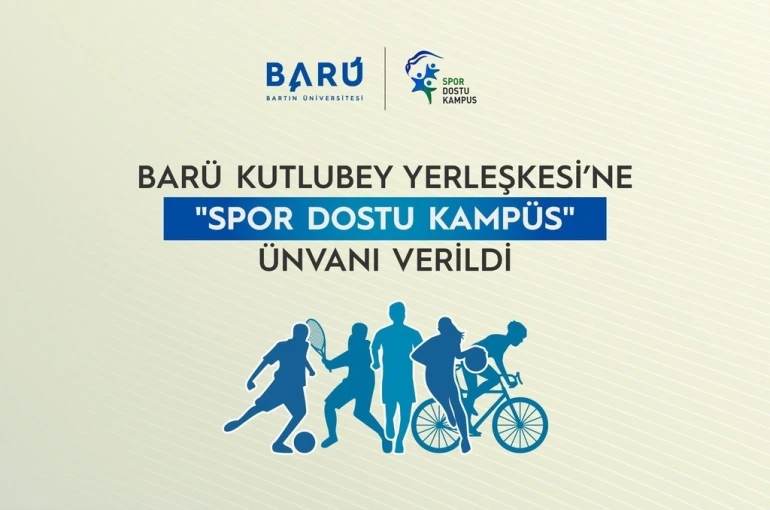 BARÜ Kutlubey Yerleşkesi’ne "Spor Dostu Kampüs" ünvanı verildi
