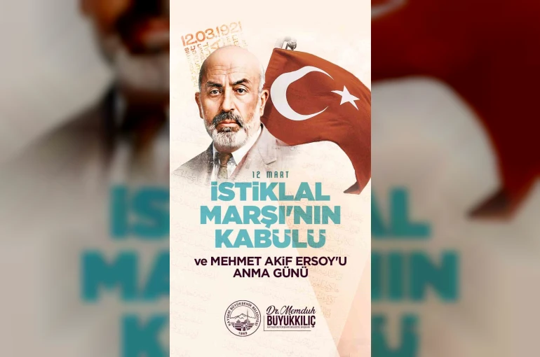 Başkan Büyükkılıç: "İstiklal şairimizin Asım’ın nesli ideali gençlerimize yaşayacak"
