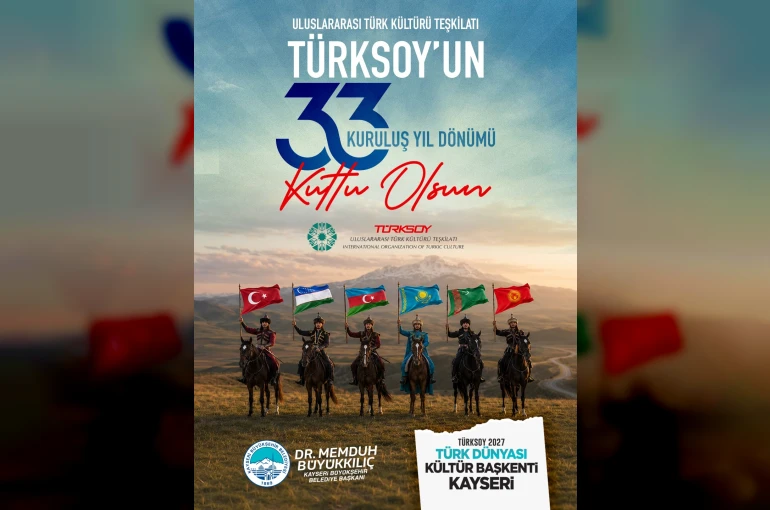 Başkan Büyükkılıç: "TÜRKSOY, Türk dünyasının ortak hafızası ve kardeşlik köprüsüdür"