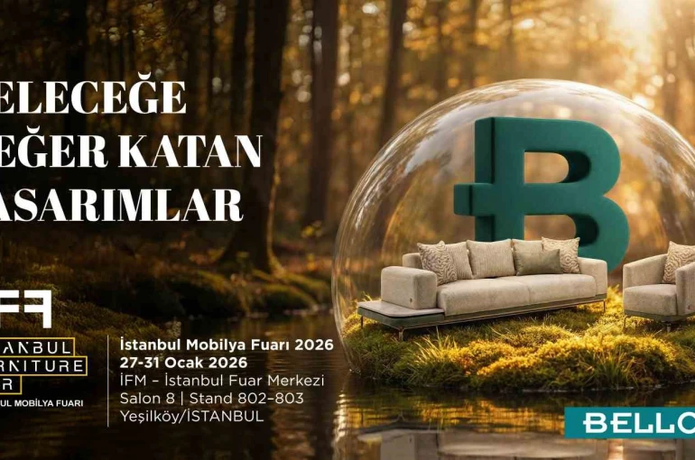 Bellona, Uluslararası Mobilya Fuarı’nda yeni sezon koleksiyonlarını tanıtacak